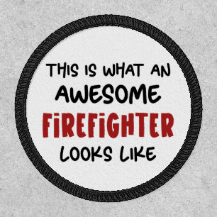 Awesome Firefighter Funny Firefighter Patch