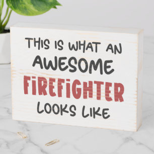 Awesome Firefighter Funny Firefighter Wooden Box Sign