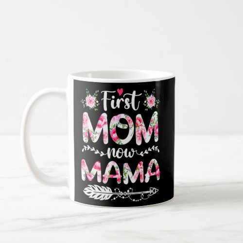 Awesome First Mom Now Mama Family Matching Mothers Coffee Mug