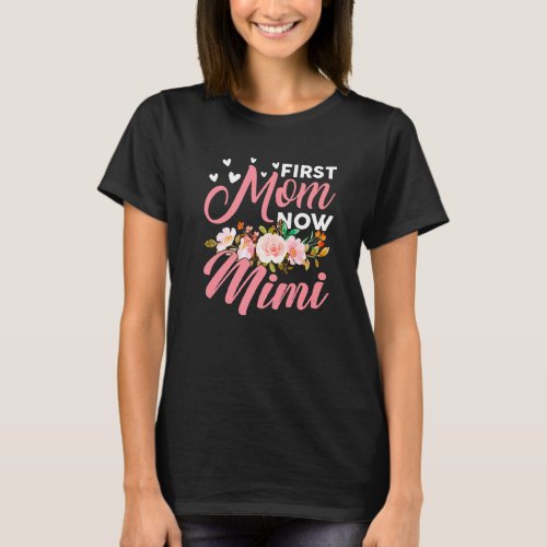 Awesome First Mom Now Mimi Family Matching Mothers T_Shirt