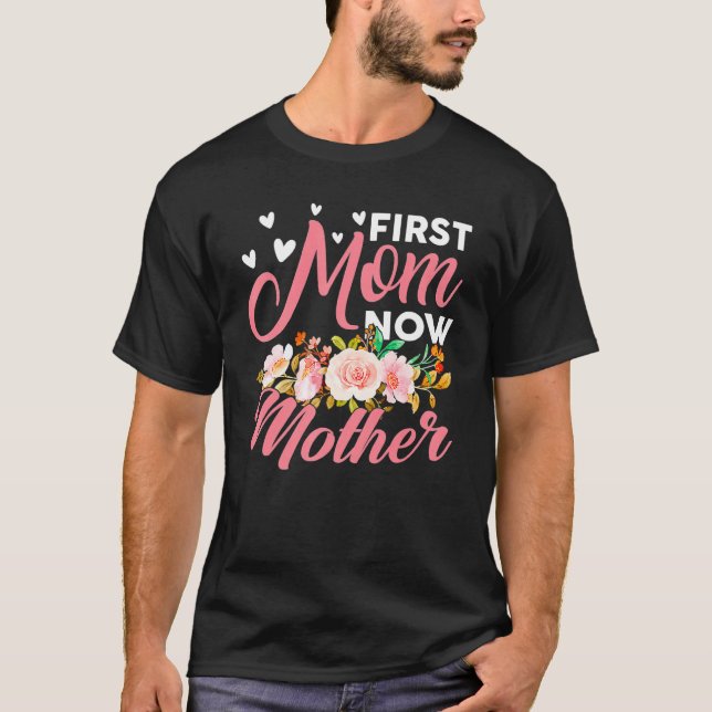 Awesome First Mom Now Mother Family Matching Mothe T-Shirt (Front)