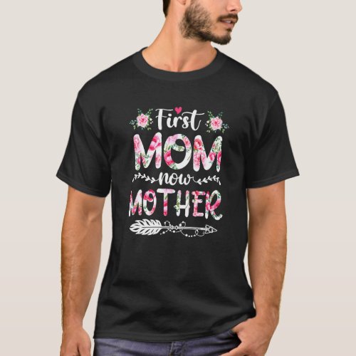 Awesome First Mom Now Mother Family Matching Mothe T_Shirt