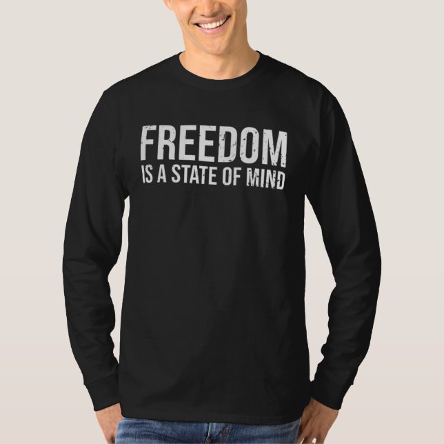 Awesome Freedom Is A State Of Mind Mental Health A T-Shirt (Front)