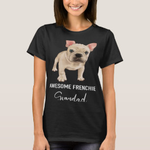Awesome Frenchie Grandad   French Bulldog T-Shirt