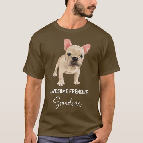 Awesome Frenchie Grandma  Funny French Bulldog  T_Shirt
