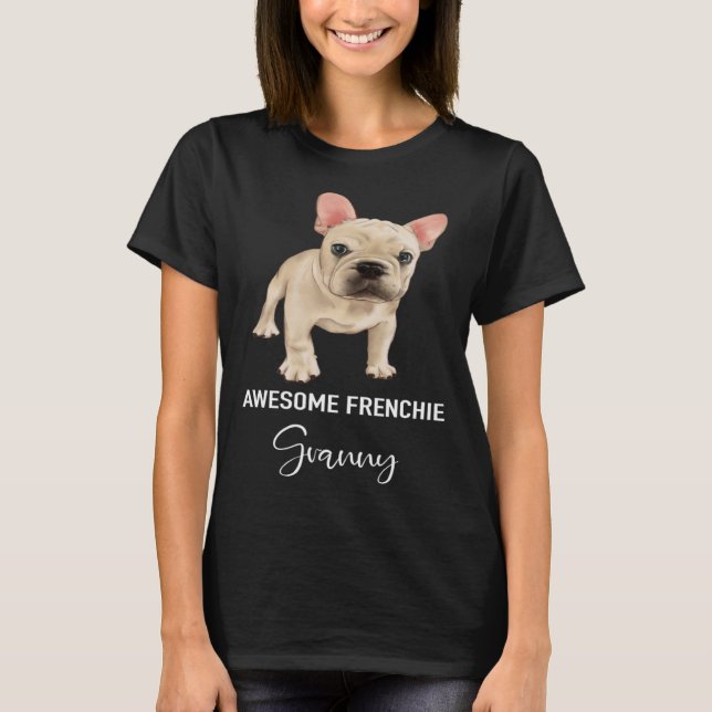 Awesome Frenchie Granny   French Bulldog T-Shirt (Front)