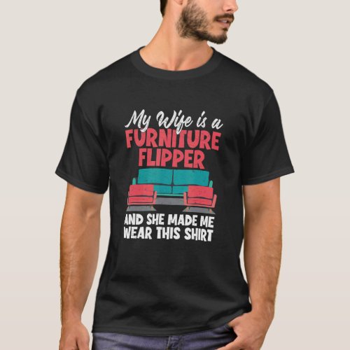 Awesome Furniture Flipping Business For A Proud Fl T_Shirt