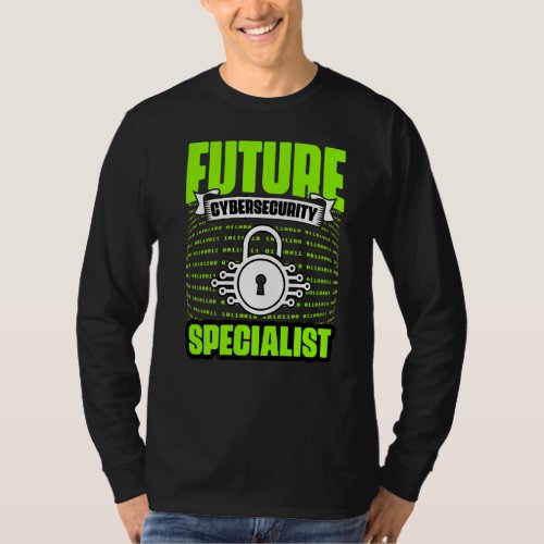 Awesome Future Cybersecurity Specialist IT Securit T_Shirt