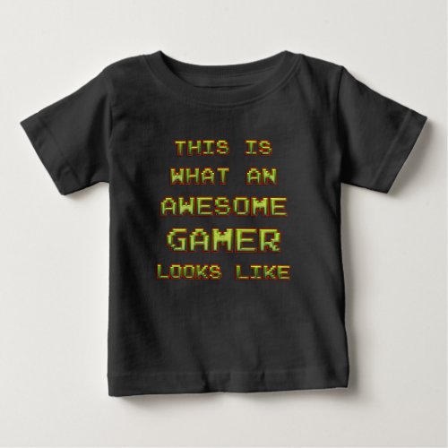  Awesome GAMER Retro style COOL Vintage GIFT Baby T_Shirt