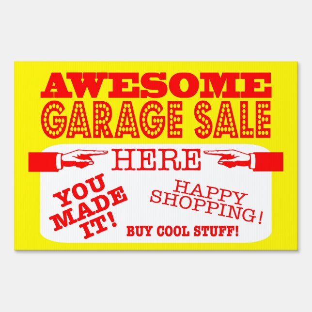 Awesome Garage Sale Here Sign | You Made It (Front)