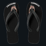 Awesome Goddess Flip Flops (WIDE STRAPS)<br><div class="desc">WIDE STRAPS - You're an Awesome Goddess,  and deserve to have a little man worshipping the ground you walk on... well... the flip flop you walk on anyway.  Have fun! Be empowered! Donates to cancer research!</div>