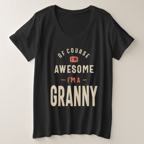 Awesome Granny _ Design for Moms and Grandmas Plus Size T_Shirt