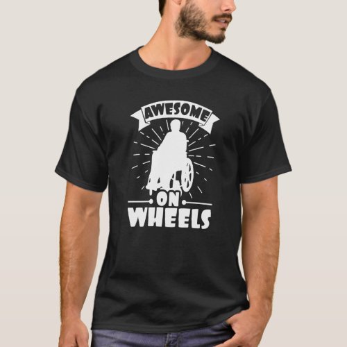 Awesome Handicap Wheelchair Disability  Paraplegic T_Shirt