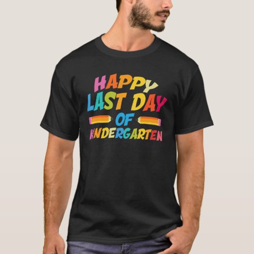 Awesome Happy Last Day Of Kindergarten T_Shirt