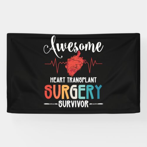 Awesome Heart Transplant Surgery Survivor Banner