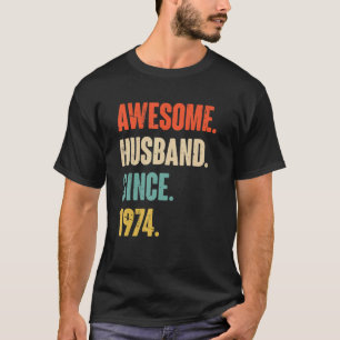 Awesome Husband Since 1974  48 Wedding Anniversary T-Shirt