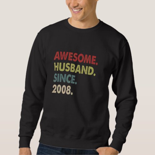 Awesome Husband Since 2008  Retro 14 Wedding Anive Sweatshirt