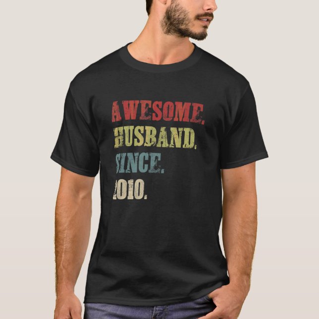 Awesome Husband Since 2010  12 Wedding Aniversary T-Shirt (Front)