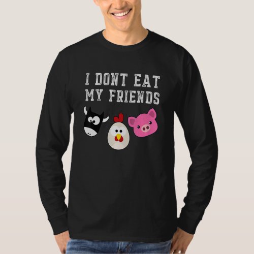 Awesome I Dont Eat My Friends Vegan Vegetarian Ve T_Shirt