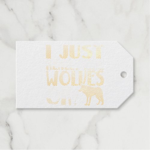 Awesome I Just Really Like Wolves Ok Wolf Lover Foil Gift Tags