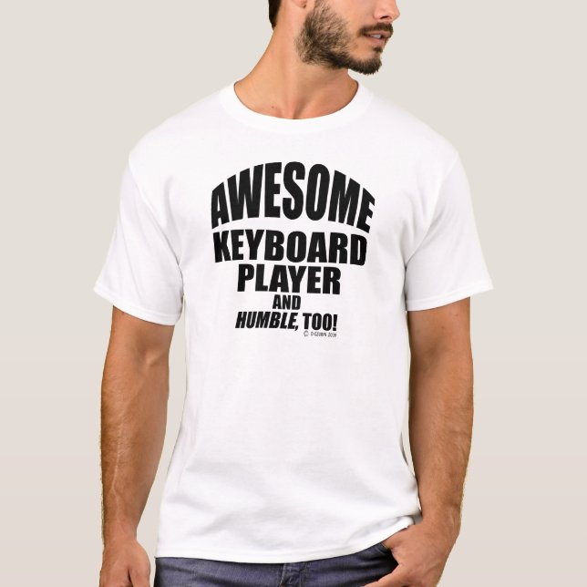 Awesome Keyboard Player T-Shirt (Front)