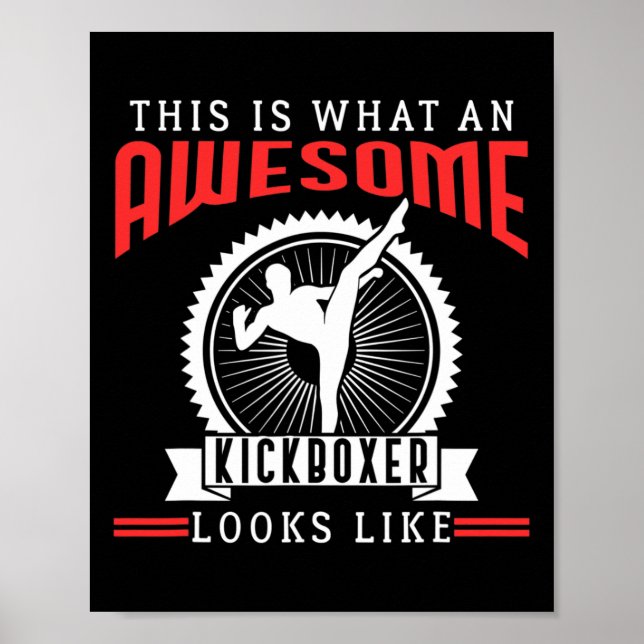Awesome Kickboxer Kickboxing Funny Quotes Fan Gift Poster (Front)