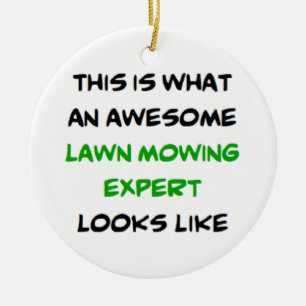 awesome lawn mowing expert ceramic ornament