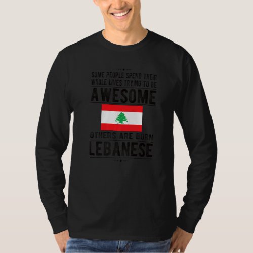 Awesome Lebanese Flag Lebanon Lebanese Roots T_Shirt