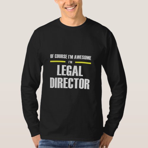 Awesome Legal Director  T_Shirt