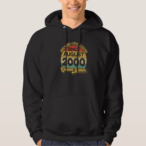 Awesome Legend Since August 2000 22nd Birthday 22  Hoodie