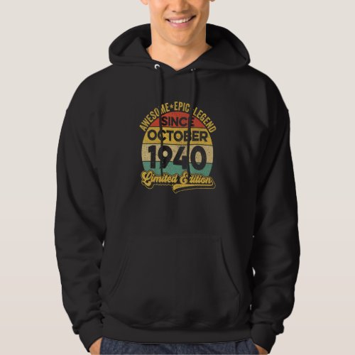 Awesome Legend Since October 1940 82 Years Old 82n Hoodie