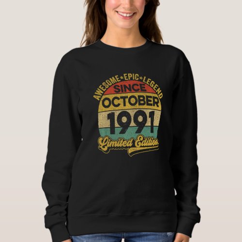 Awesome Legend Since October 1991 31 Years Old 31s Sweatshirt