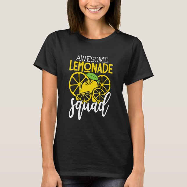 Awesome Lemonade Squad For Lemonade Stand Boss T-Shirt (Front)