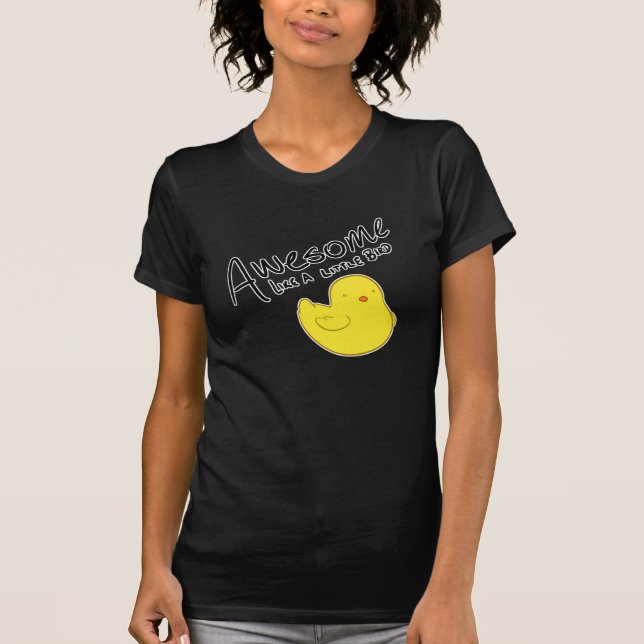 Awesome like a Bird T-Shirt (Front)