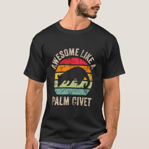 Awesome Like A Palm Civet Palm Civet For A T_Shirt