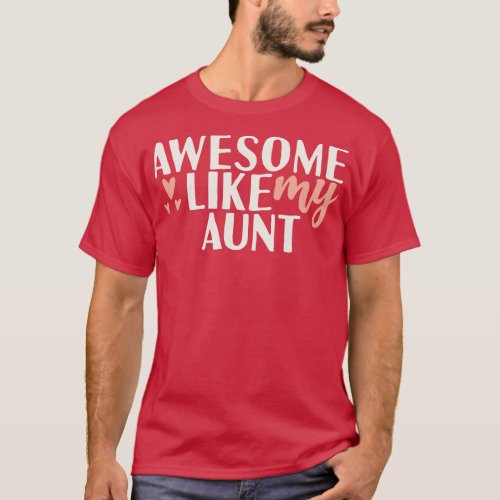 Awesome like my aunt T_Shirt