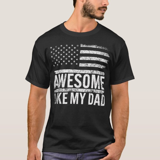 Awesome Like My Dad American Flag Fathers Day Men  T-Shirt (Front)