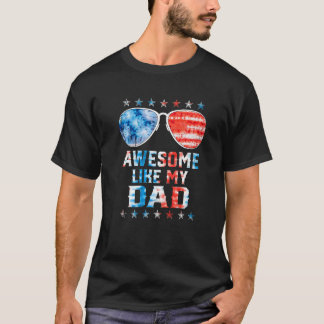 Awesome Like My Dad American Flag Tie Dye Sunglass T-Shirt