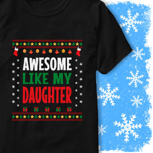 Awesome Like My Daughter Christmas Sweater Style