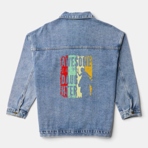 Awesome Like My Daughter Father Day  From Daughter Denim Jacket