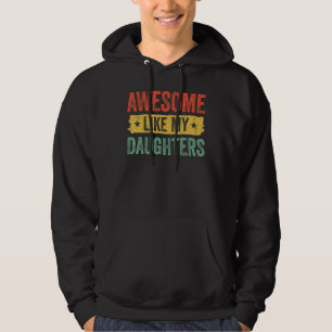 Awesome Like My Daughter Father s Day Men Hoodie