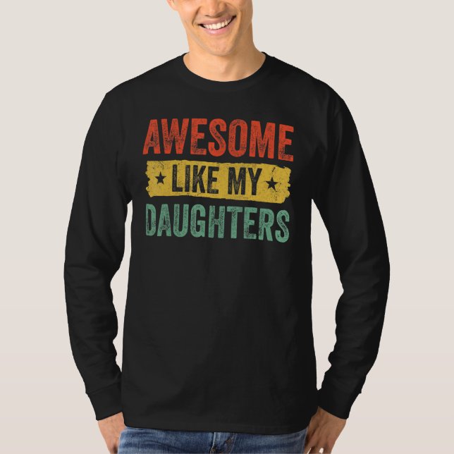 Awesome Like My Daughter Father s Day Men T-Shirt (Front)