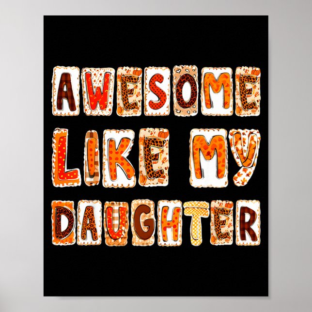 Awesome Like My Daughter For Men Dad Funny Fathers Poster (Front)
