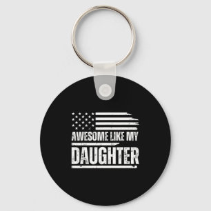 Awesome Like My Daughter Funny Dad Fathers Keychain