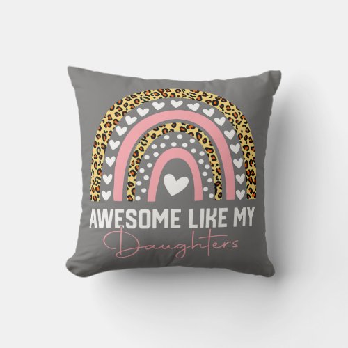 AWESOME LIKE MY DAUGHTER Funny Fathers Day Gift Throw Pillow