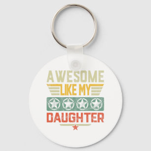 Awesome Like My Daughter Gifts Dad Men Father Fath Keychain