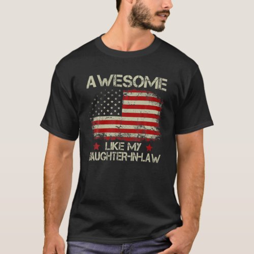 Awesome Like My Daughter In Law American Flag 4Th T_Shirt