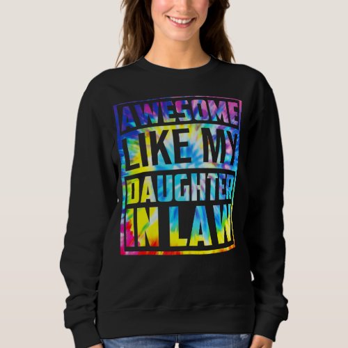 Awesome Like My Daughter In Law _ Family Lovers _  Sweatshirt