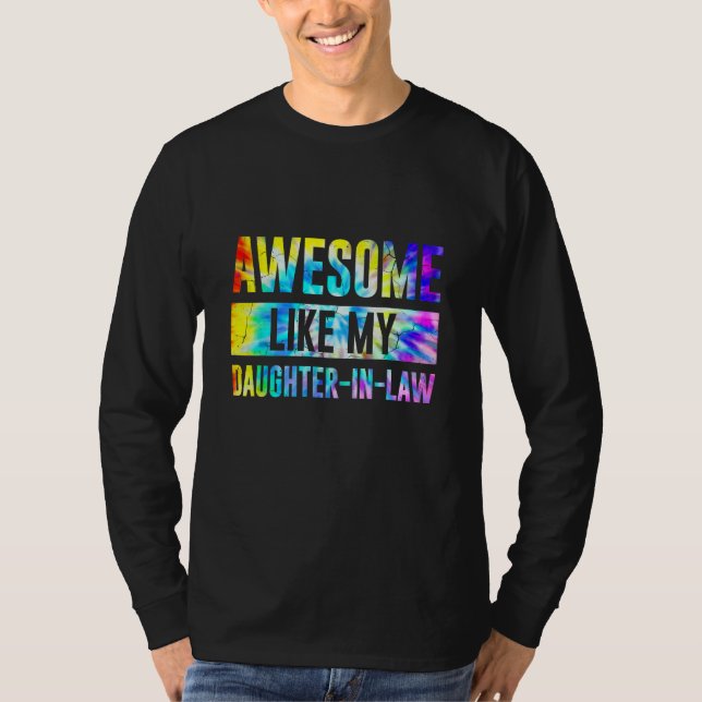 Awesome Like My Daughter In Law Family  Tie Dye T-Shirt (Front)