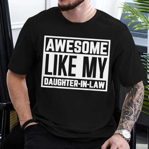 Awesome Like My Daughter_In_Law Parents Day T_Shirt